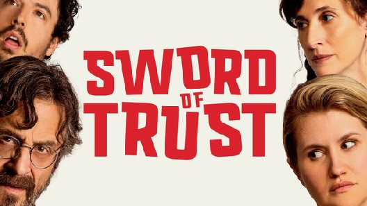 مشاهدة فيلم Sword Of Trust 2019 مترجم