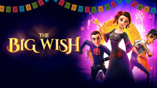 مشاهدة فيلم The Big Wish 2019 مترجم