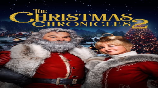 مشاهدة فيلم The Christmas Chronicles Part Two 2020 مترجم