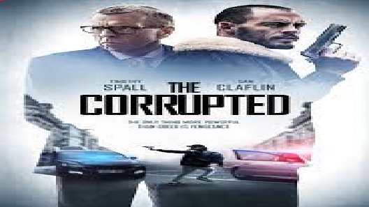 مشاهدة فيلم The Corrupted 2019 مترجم