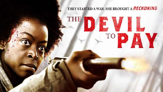 مشاهدة فيلم The Devil To Pay 2019 مترجم