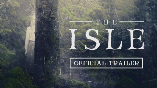 مشاهدة فيلم The Isle 2019 مترجم