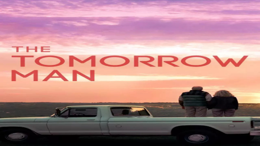 مشاهدة فيلم The Tomorrow Man 2019 مترجم