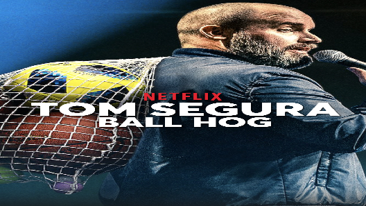 مشاهدة فيلم Tom Segura Ball Hog 2020 مترجم
