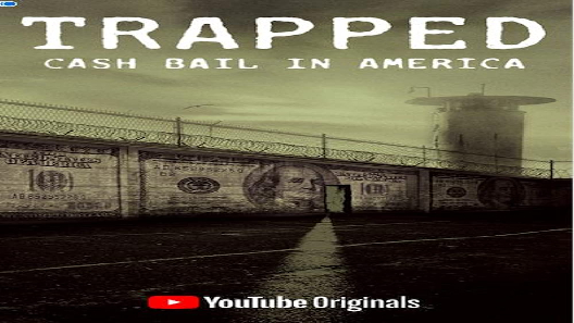 مشاهدة فيلم Trapped Cash Bail In America 2020 مترجم
