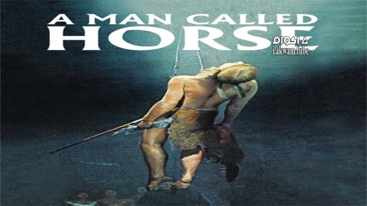 مشاهدة فيلم A Man Called Horse 1970 مترجم