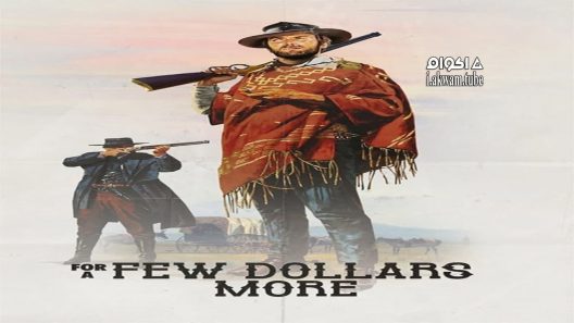مشاهدة فيلم For a Few Dollars More 1965 مترجم