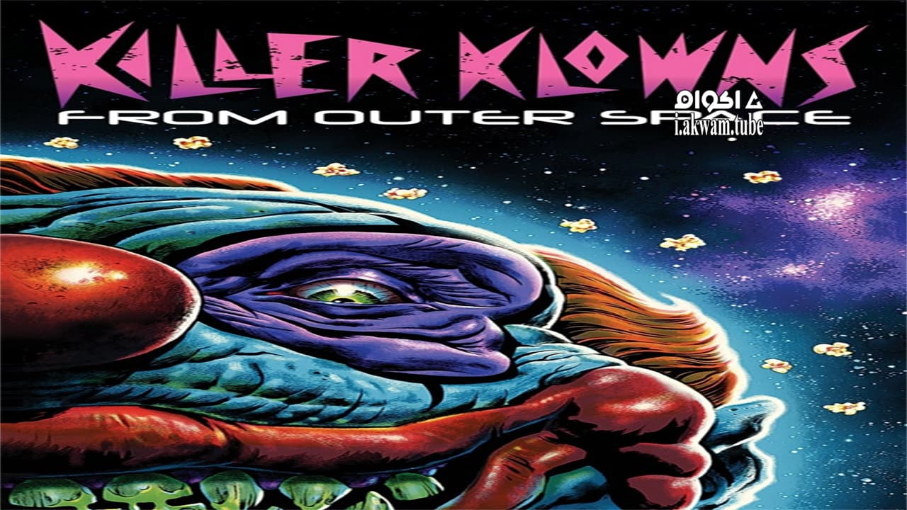 مشاهدة فيلم Killer Klowns from Outer Space 1988 مترجم