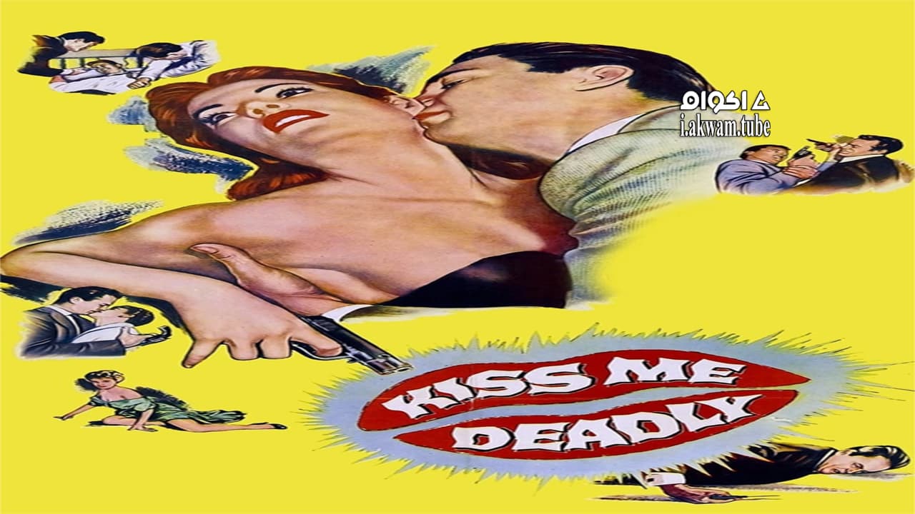 مشاهدة فيلم Kiss Me Deadly 1955 مترجم
