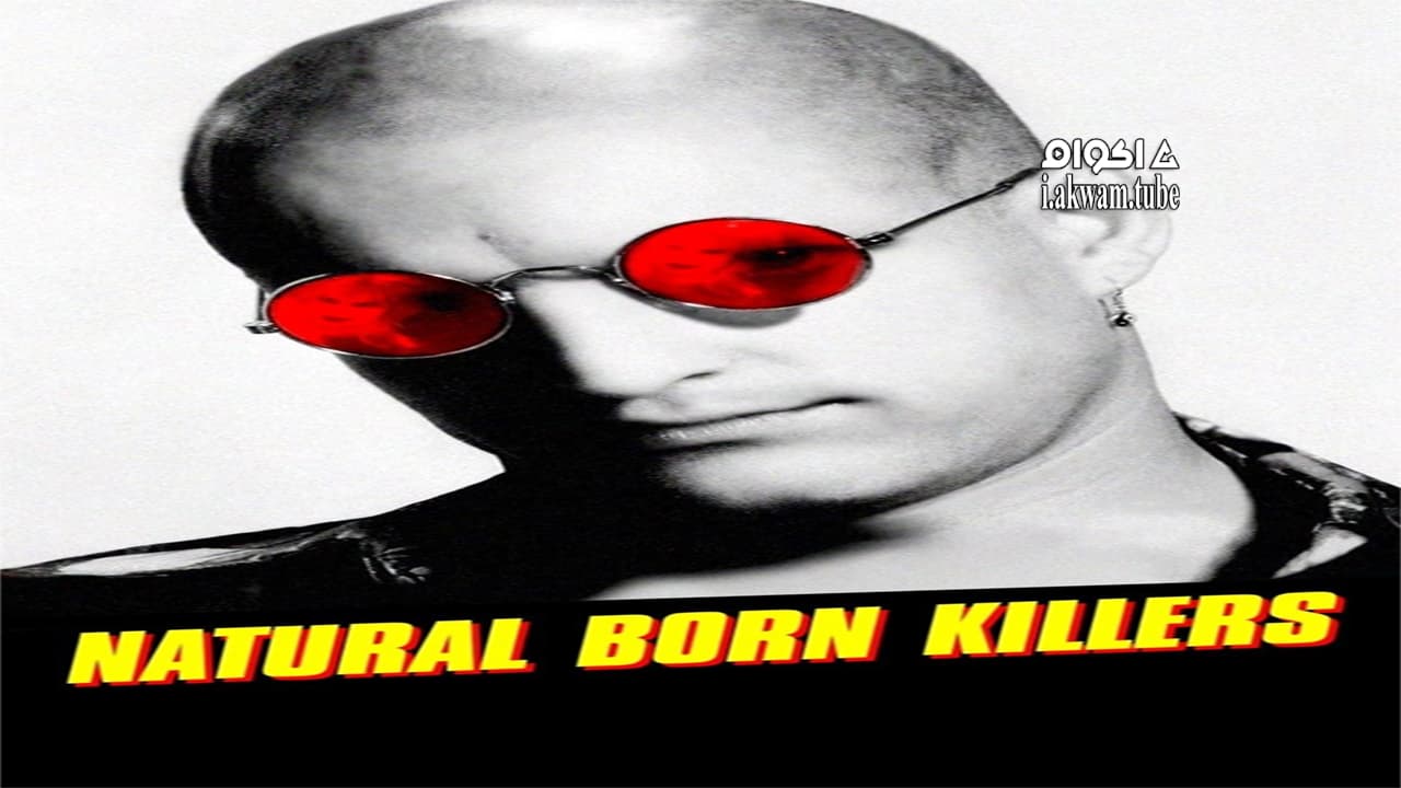 مشاهدة فيلم Natural Born Killers 1994 مترجم