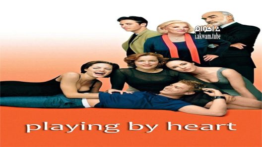 مشاهدة فيلم Playing by Heart 1998 مترجم