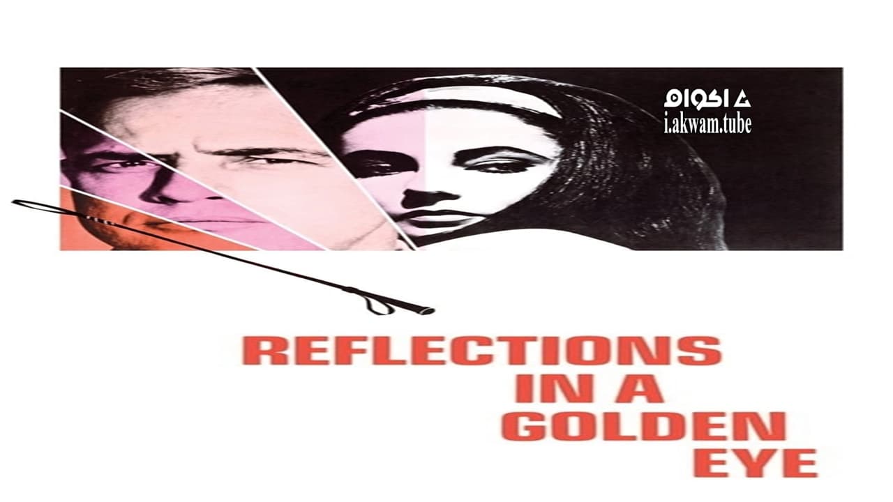 مشاهدة فيلم Reflections in a Golden Eye 1967 مترجم
