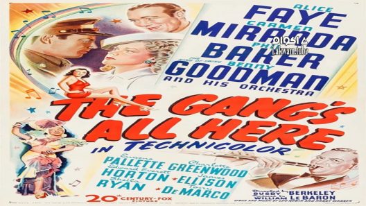 مشاهدة فيلم The Gang’s All Here 1943 مترجم