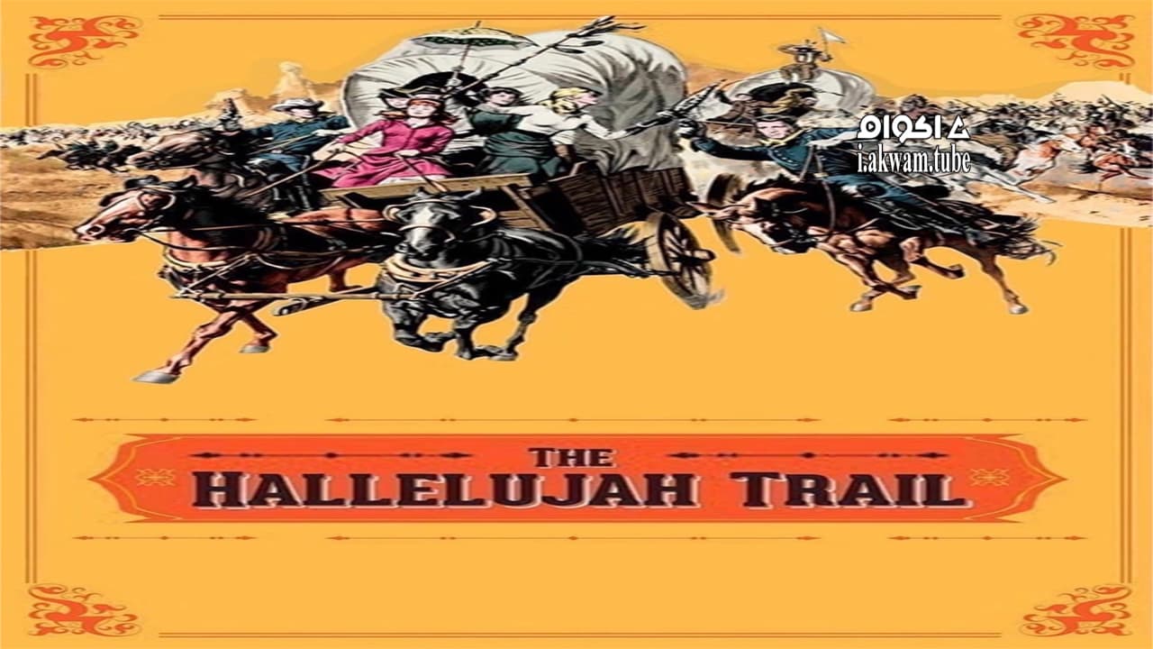 مشاهدة فيلم The Hallelujah Trail 1965 مترجم