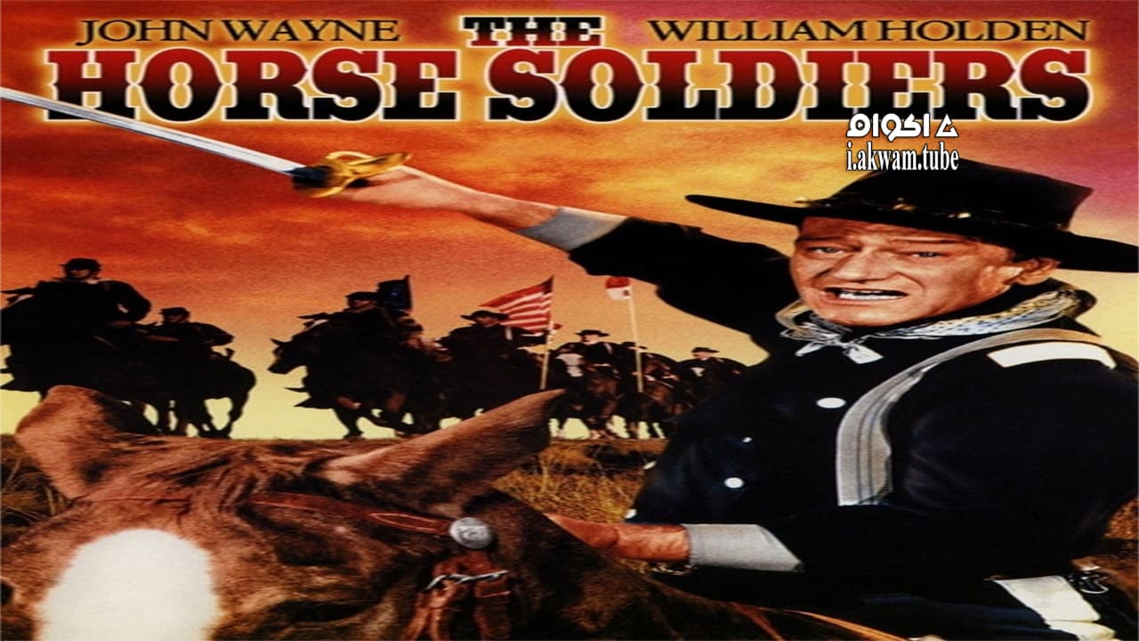 مشاهدة فيلم The Horse Soldiers 1959 مترجم