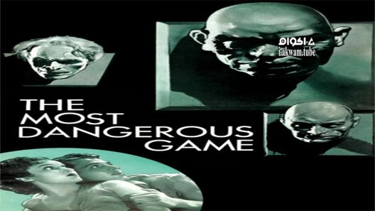 مشاهدة فيلم The Most Dangerous Game 1932 مترجم