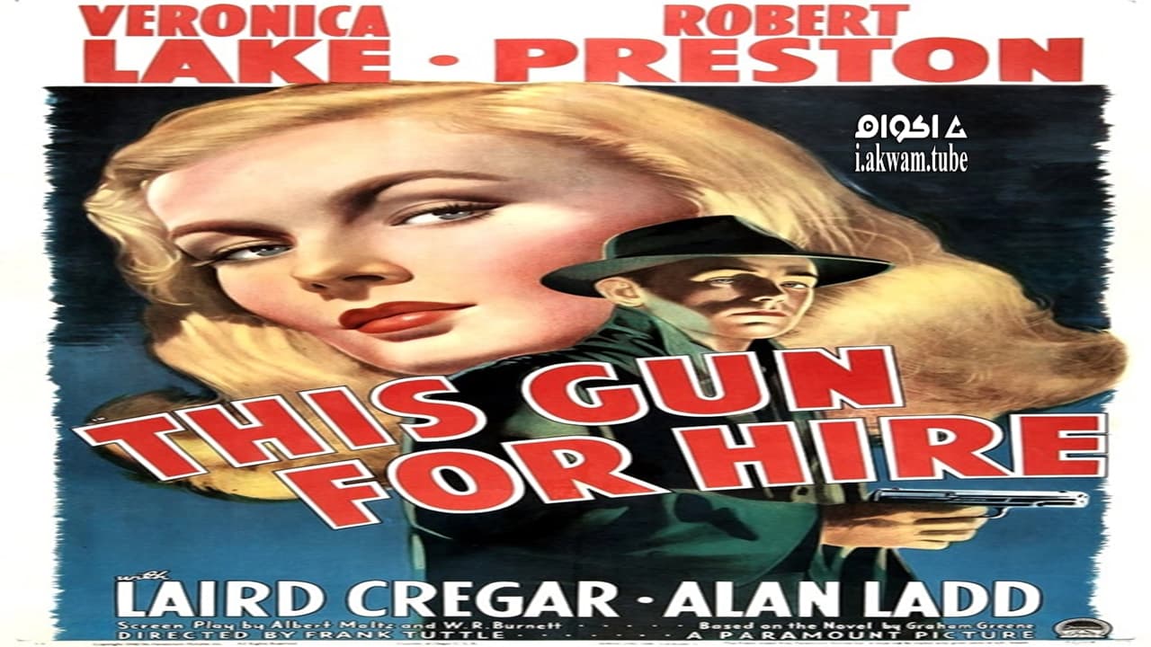 مشاهدة فيلم This Gun for Hire 1942 مترجم