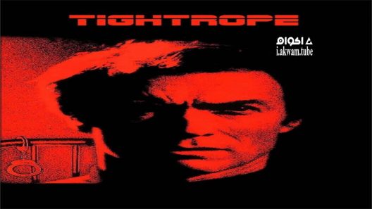 مشاهدة فيلم Tightrope 1984 مترجم