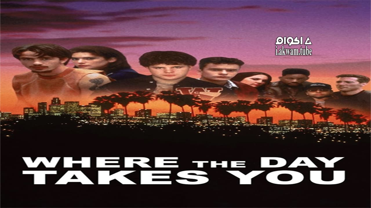 مشاهدة فيلم Where the Day Takes You 1992 مترجم