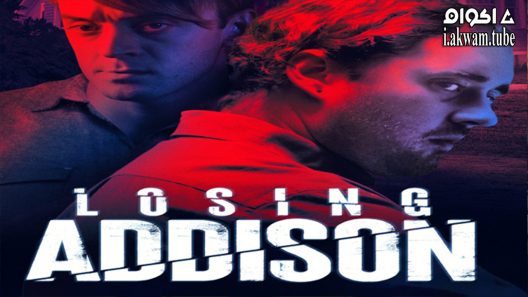 مشاهدة فيلم Losing Addison 2022 مترجم