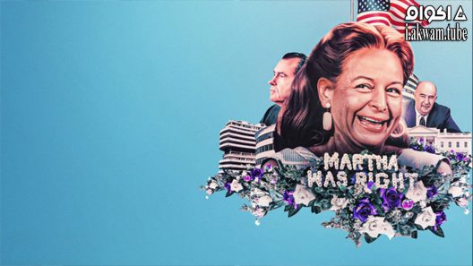 مشاهدة فيلم The Martha Mitchell Effect 2022 مترجم