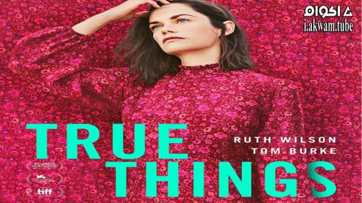 مشاهدة فيلم True Things 2022 مترجم