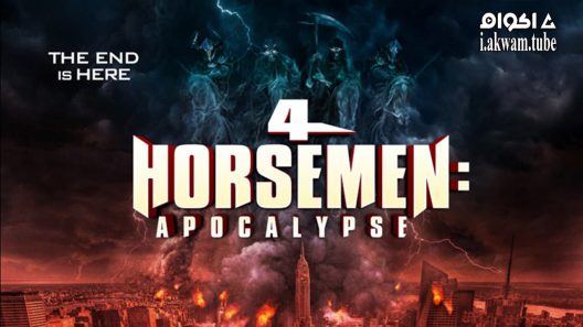 مشاهدة فيلم 4 Horsemen: Apocalypse 2022 مترجم
