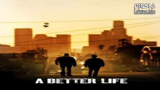 مشاهدة فيلم A Better Life 2011 مترجم