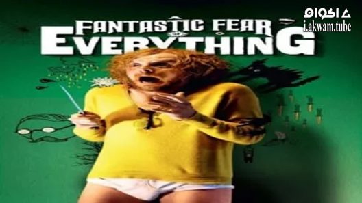 مشاهدة فيلم A Fantastic Fear of Everything 2012 مترجم