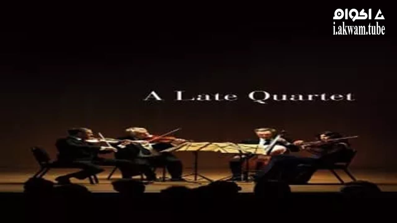 مشاهدة فيلم A Late Quartet 2012 مترجم