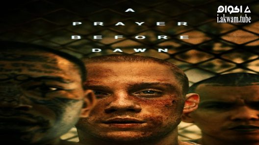 مشاهدة فيلم A Prayer Before Dawn 2017 مترجم