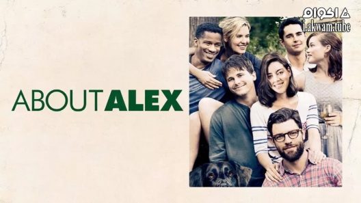 مشاهدة فيلم About Alex 2014 مترجم