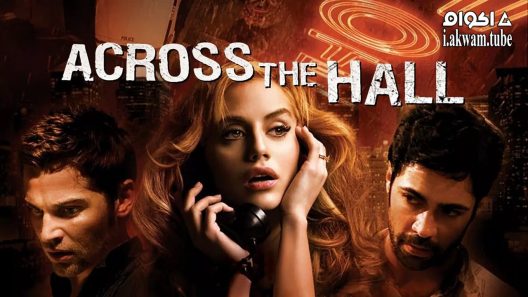 مشاهدة فيلم Across the Hall 2009 مترجم