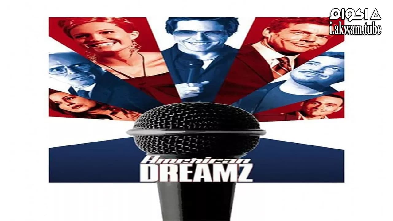 مشاهدة فيلم American Dreamz 2006 مترجم