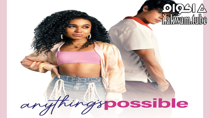 مشاهدة فيلم Anything’s Possible 2022 مترجم