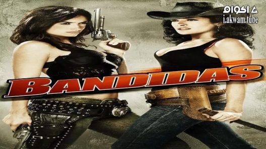 مشاهدة فيلم Bandidas 2006 مترجم