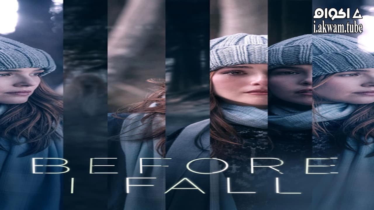 مشاهدة فيلم Before I Fall 2017 مترجم