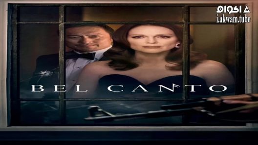 مشاهدة فيلم Bel Canto 2018 مترجم