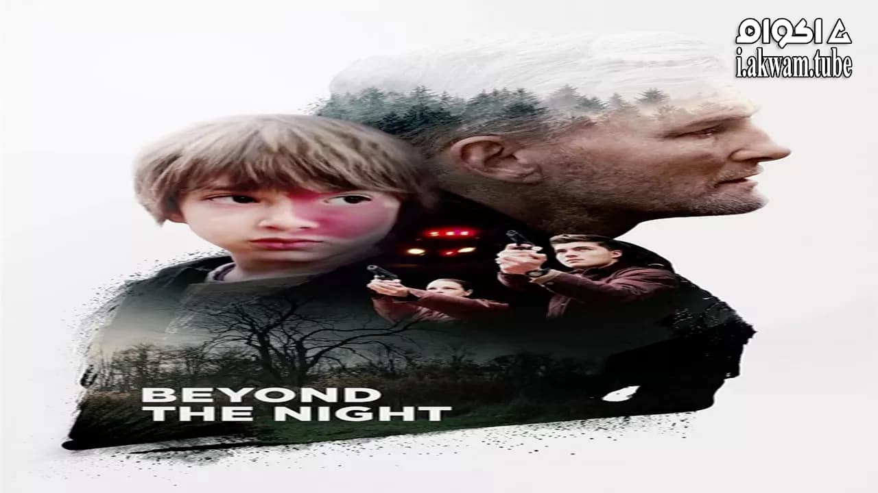 مشاهدة فيلم Beyond the Night 2018 مترجم