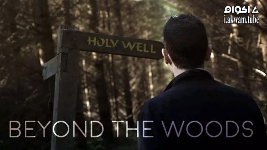 مشاهدة فيلم Beyond the Woods 2018 مترجم