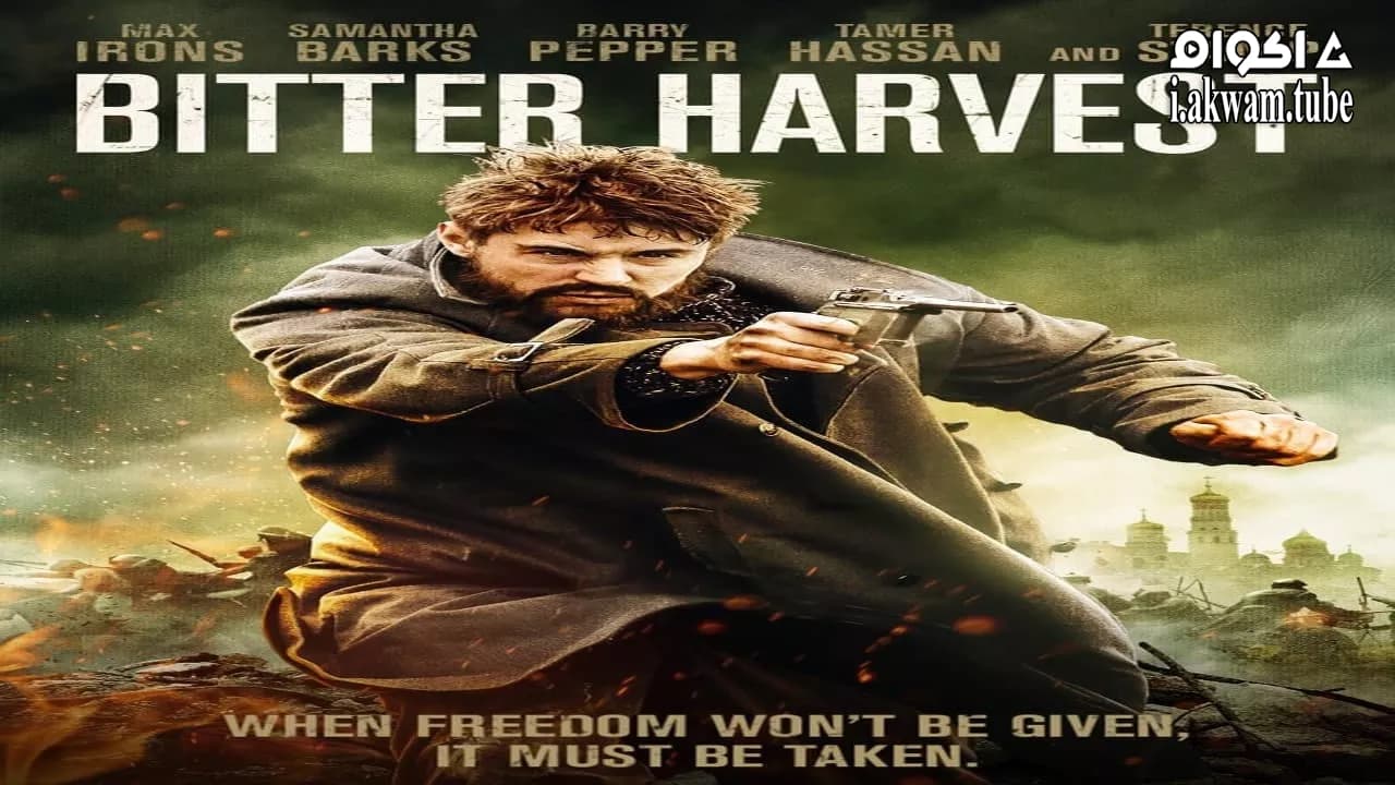 مشاهدة فيلم Bitter Harvest 2016 مترجم