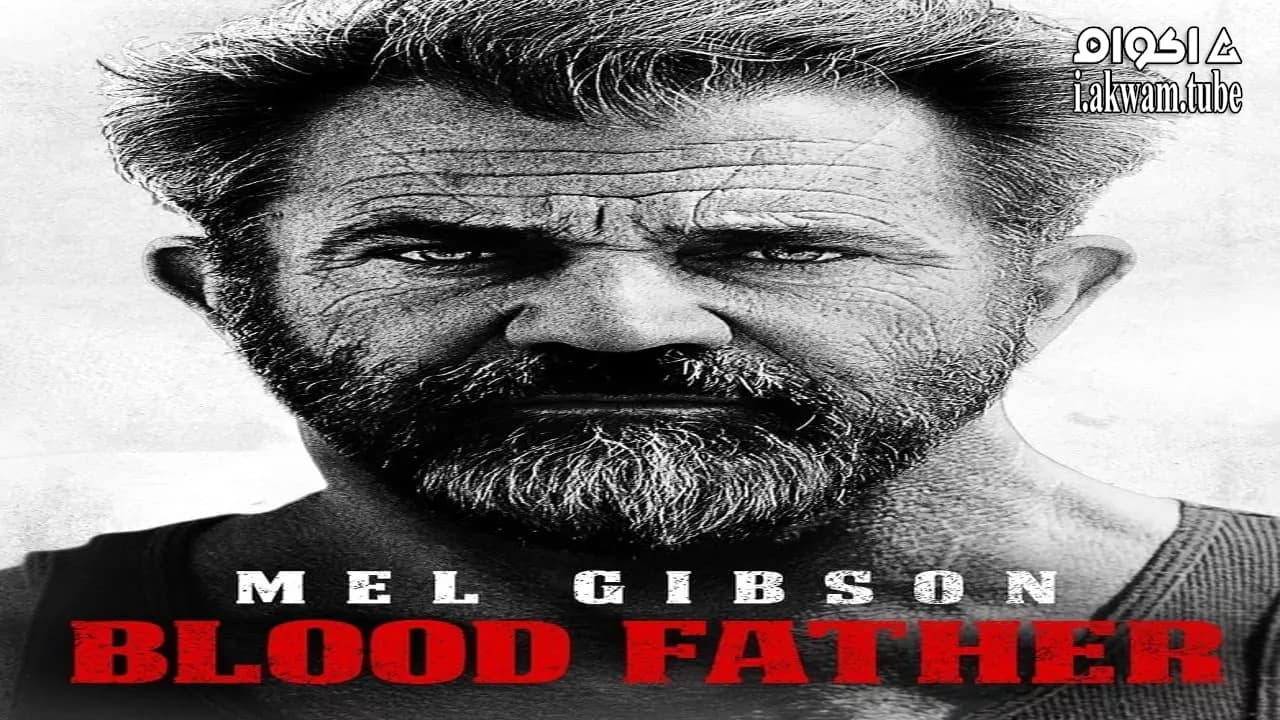 مشاهدة فيلم Blood Father 2016 مترجم