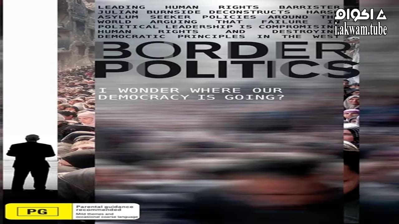 مشاهدة فيلم Border Politics 2018 مترجم