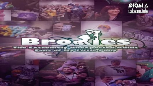 مشاهدة فيلم Bronies: The Extremely Unexpected Adult Fans of My Little Pony 2012 مترجم