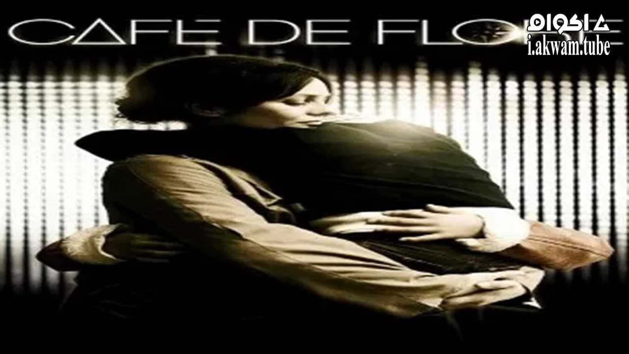 مشاهدة فيلم Café de Flore 2011 مترجم