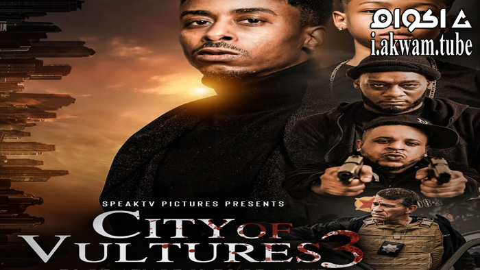 مشاهدة فيلم City of Vultures 3 2022 مترجم
