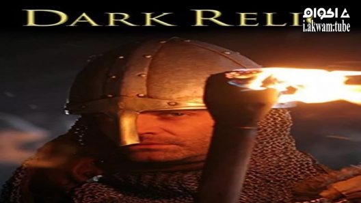 مشاهدة فيلم Dark Relic 2010 مترجم