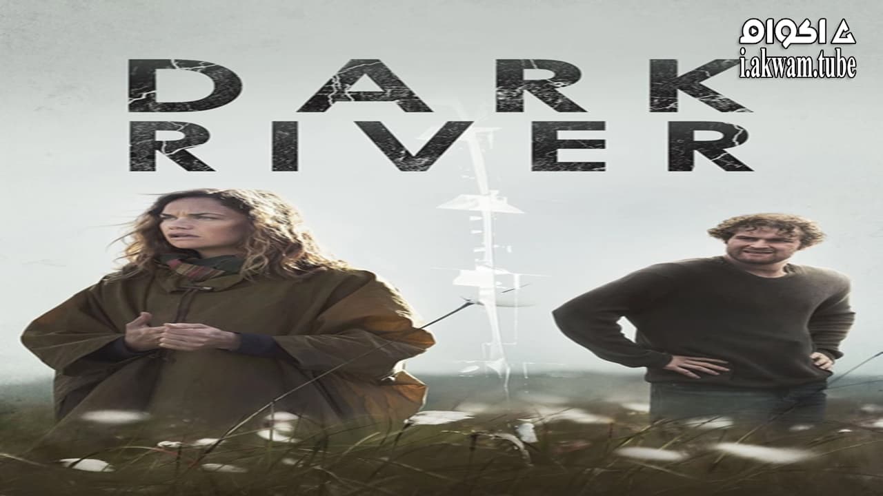 مشاهدة فيلم Dark River 2017 مترجم