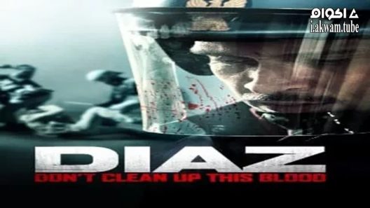 مشاهدة فيلم Diaz – Don’t Clean Up This Blood 2012 مترجم