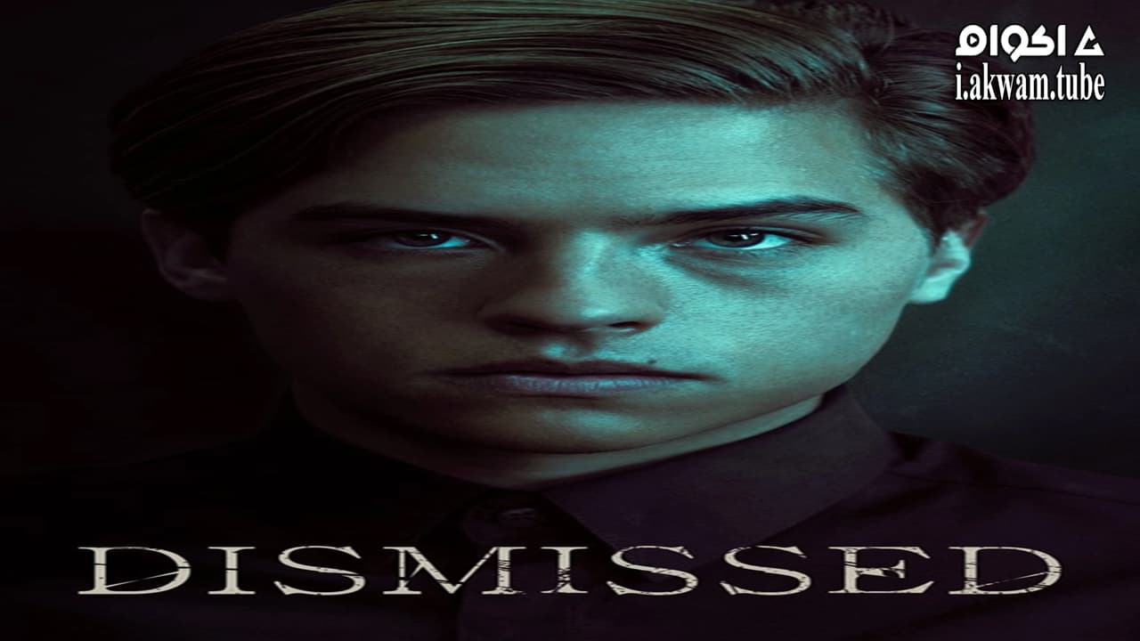 مشاهدة فيلم Dismissed 2017 مترجم